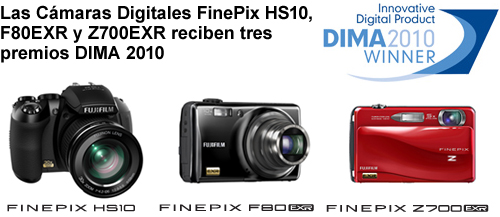 Las Cámaras Digitales FinePix HS10, F80EXR y Z700EXR reciben premio DIMA 'Productos Digitales Innovadores del 2010'